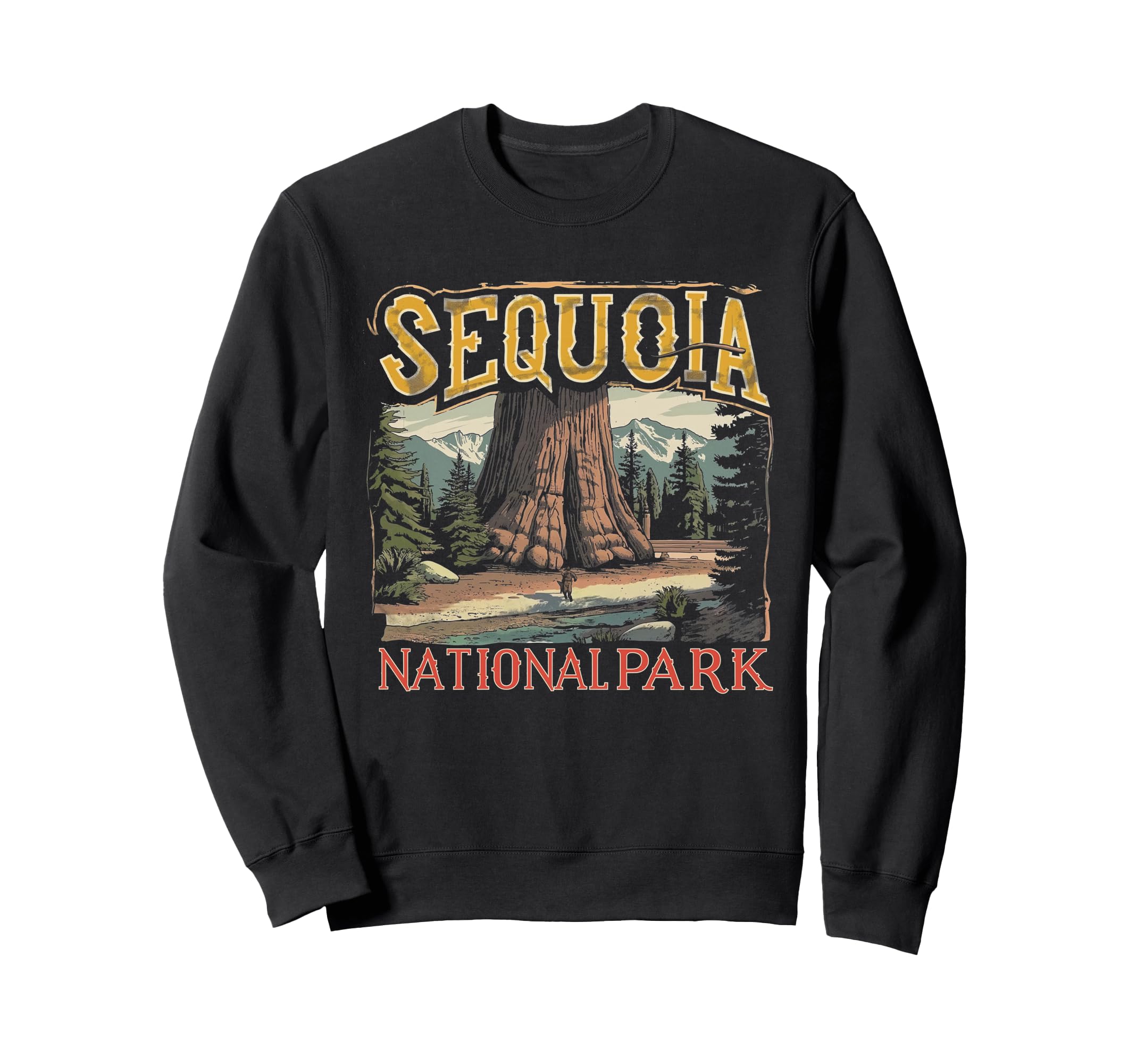 Sequoia Us National Park Sweatshirt - Custom Art Print Men Women - T-Shirt, Sweatshirt, Hoodie