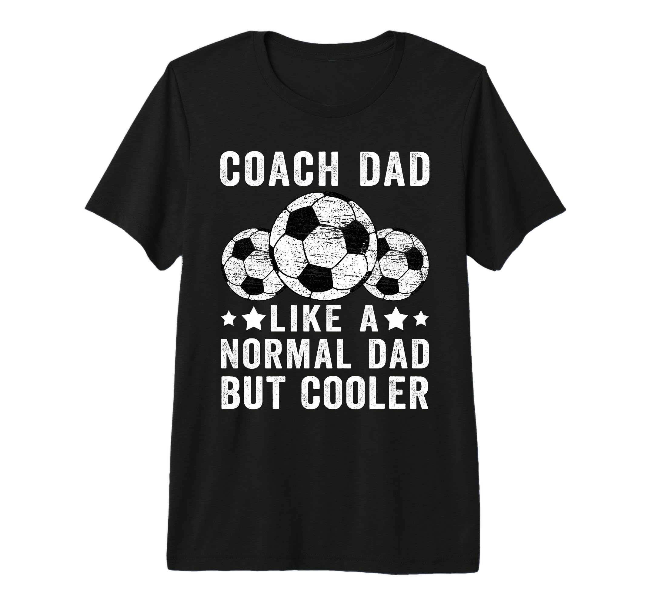Mens Soccer Coach Dad Like Normal Dad T-Shirt - Fun Novelty Design Unisex - T-Shirt, Sweatshirt, Hoodie