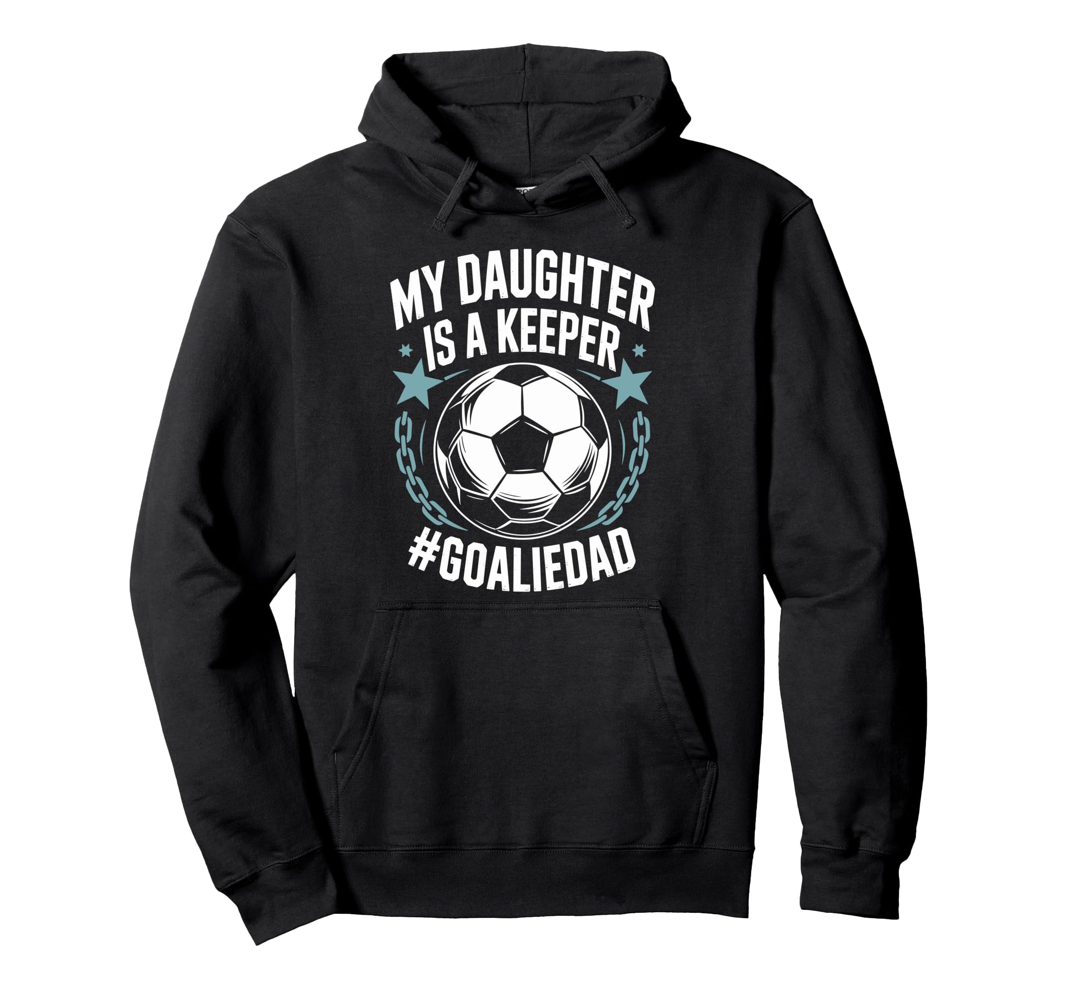 Goal Keeper Dad Soccer Lover Team My Hoodie - Minimalist Print for Adults - T-Shirt, Sweatshirt, Hoodie