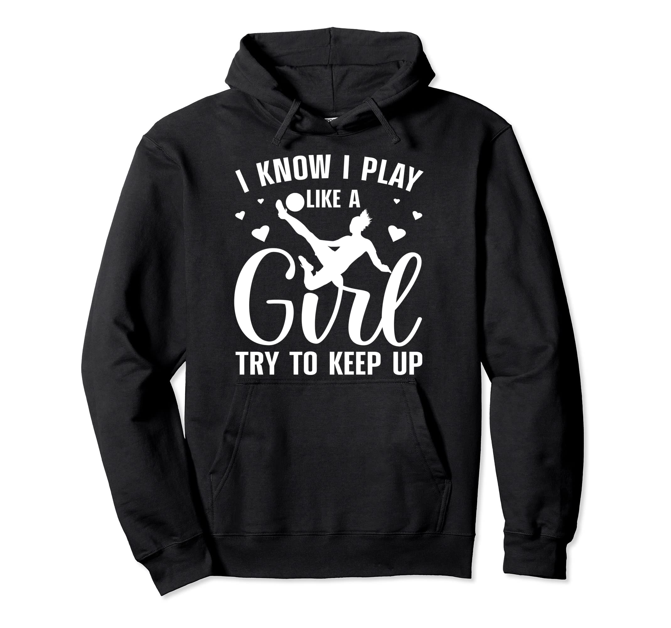 Soccer Soccer Player Football Hoodie - Fun Novelty Design Men Women - T-Shirt, Sweatshirt, Hoodie