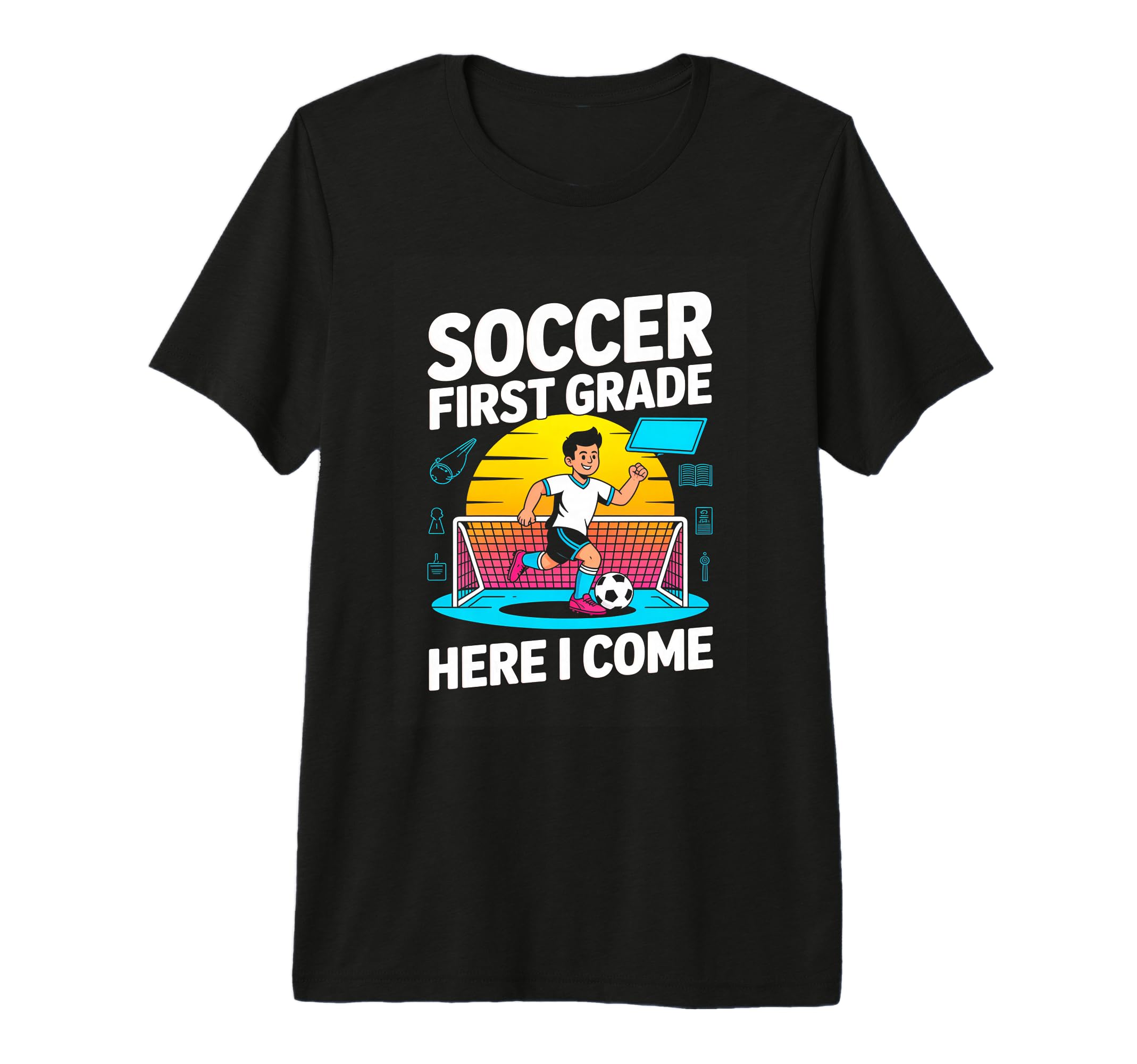 Soccer First Grade Here I Come Back To T-Shirt - Unique Graphic Men Women - T-Shirt, Sweatshirt, Hoodie