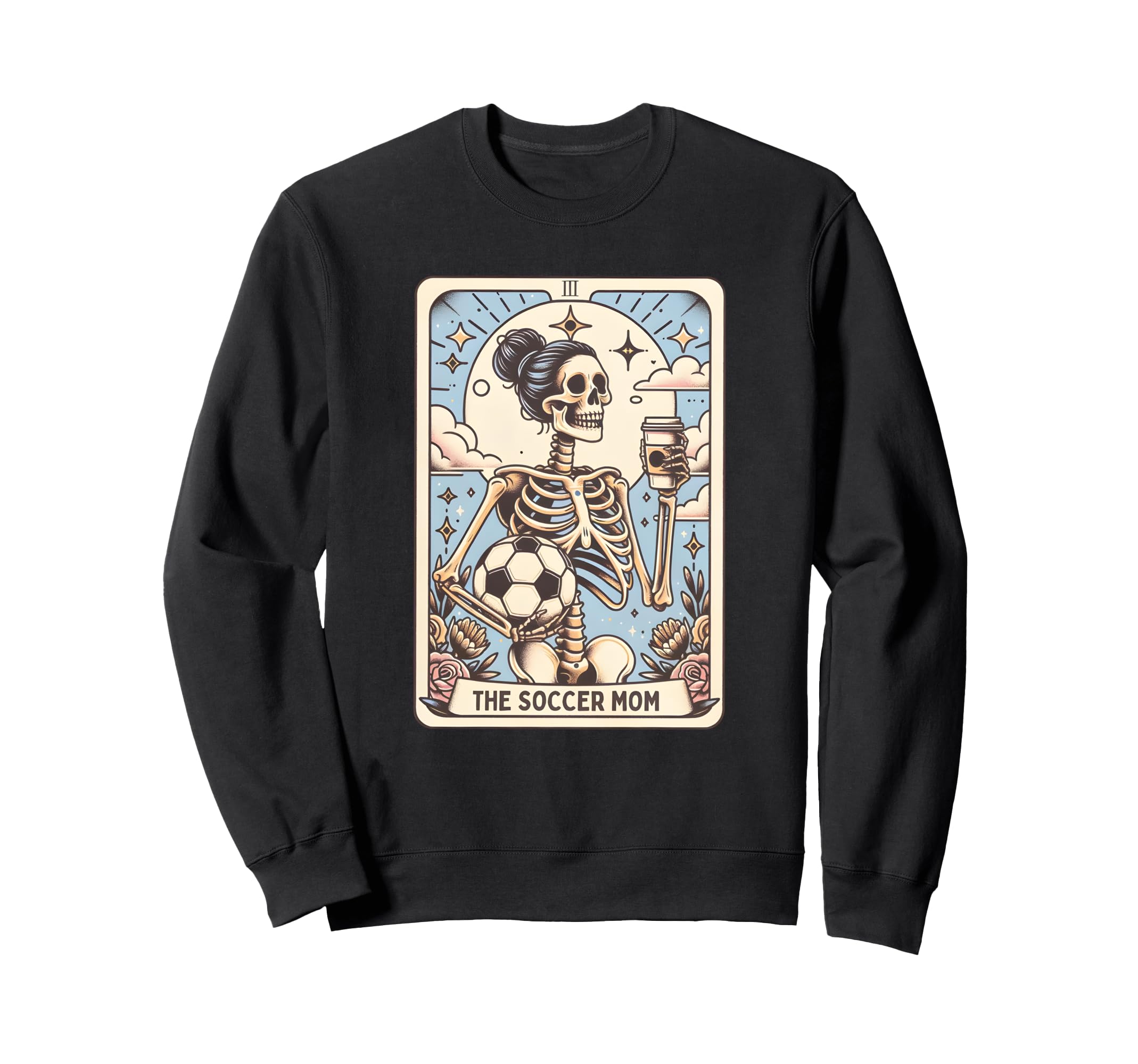Soccer Mom Tarot Card Skeleton Sweatshirt - Unique Graphic for Adults - T-Shirt, Sweatshirt, Hoodie