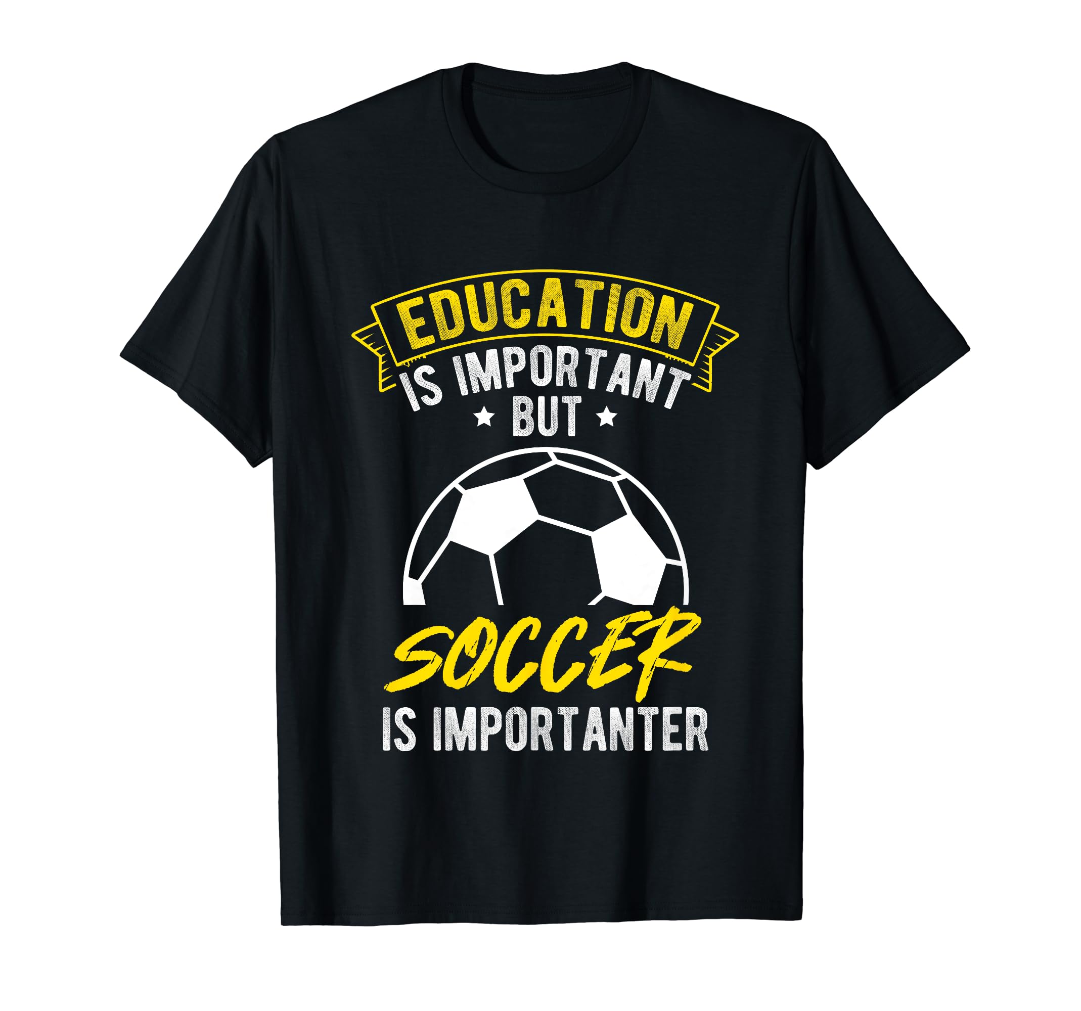 Education Is Important But Soccer Is T-Shirt - Trendy Graphic for Adults - T-Shirt, Sweatshirt, Hoodie