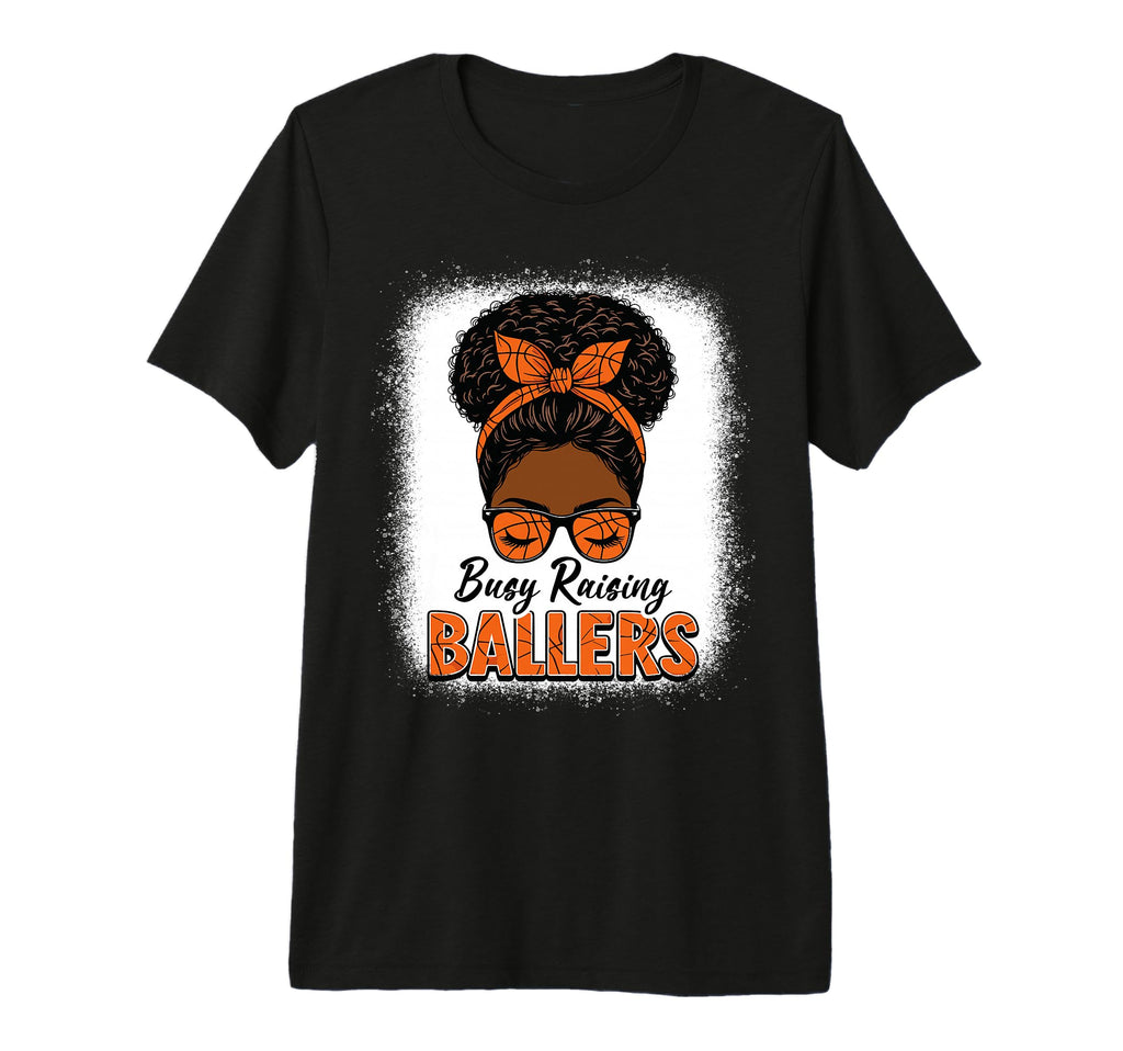 Busy Raising Ballers Basketball Mom T-Shirt - Minimalist Print Men Women - T-Shirt, Sweatshirt, Hoodie