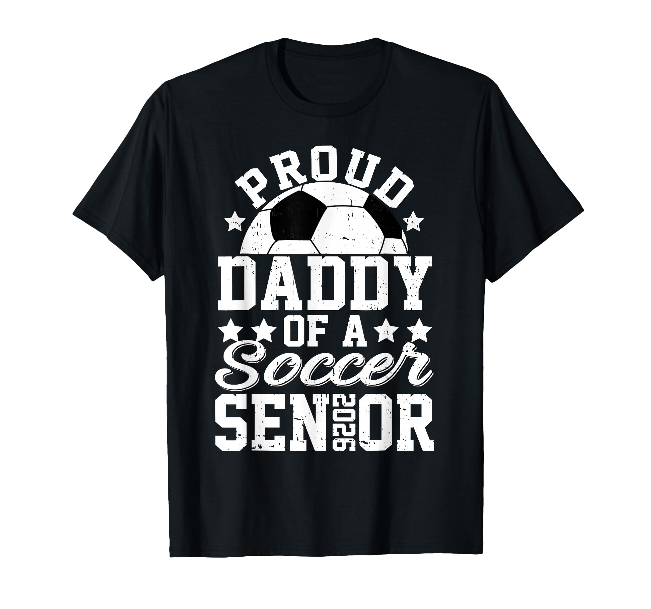 Proud Daddy 2026 Senior Soccer Senior T-Shirt - Trendy Graphic for Adults - T-Shirt, Sweatshirt, Hoodie