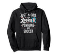 Just Who Loves Penguins And Soccer Gift Hoodie - Unique Graphic Men Women - T-Shirt, Sweatshirt, Hoodie