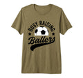 Busy Raising Ballers Soccer Cheer T-Shirt - Casual Everyday Wear Men Women - T-Shirt, Sweatshirt, Hoodie