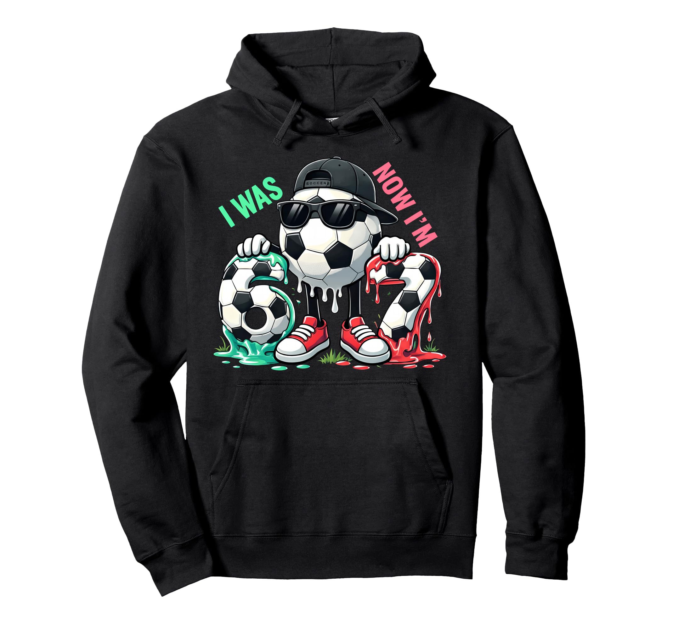 Soccer Ball I Was 6 Now Im 7Th Birthday Hoodie - Novelty Apparel Unisex - T-Shirt, Sweatshirt, Hoodie