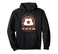 I Dont Need Whistle Ive Got My Dad Hoodie - Streetwear Style Men Women - T-Shirt, Sweatshirt, Hoodie
