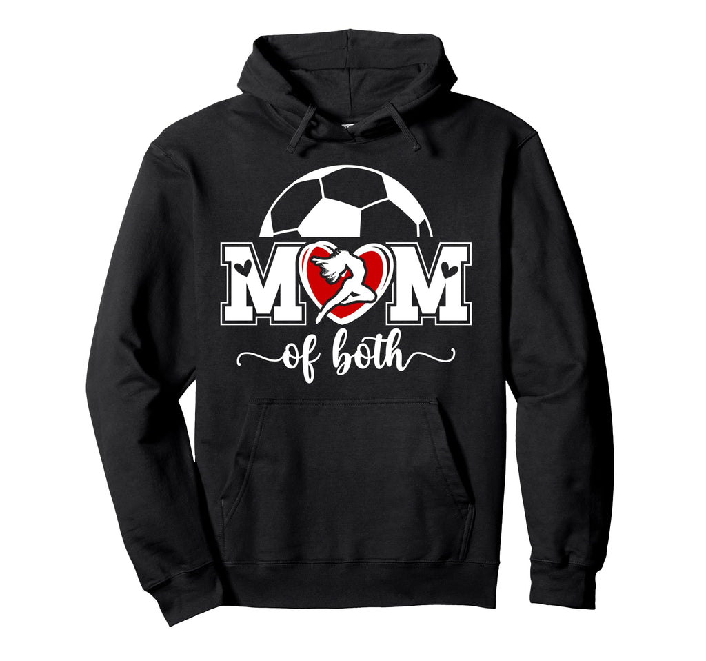 Mom Both Proud Soccer And Dance Mom Hoodie - Aesthetic Graphic Unisex - T-Shirt, Sweatshirt, Hoodie