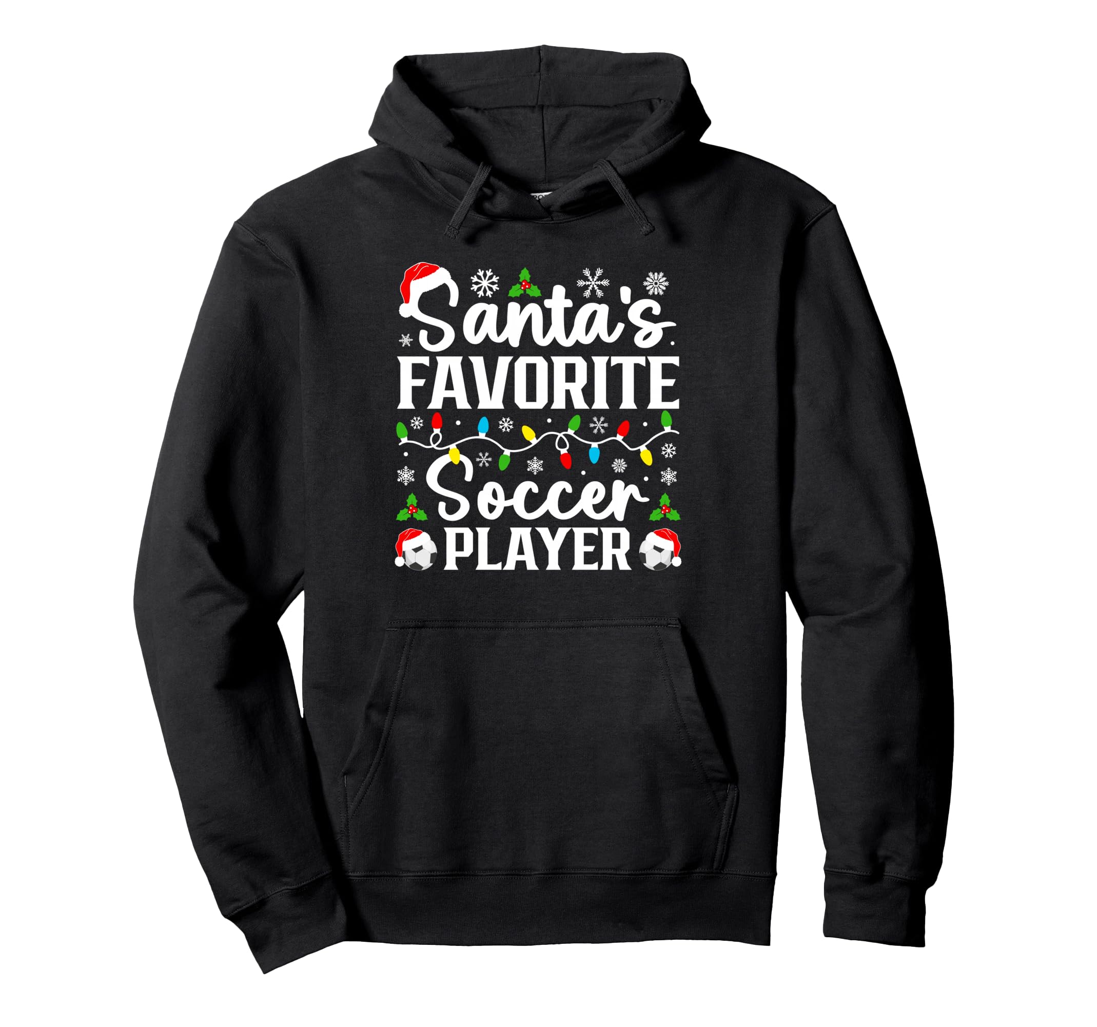 Santas Favorite Soccer Player Family Hoodie - Aesthetic Graphic Unisex - T-Shirt, Sweatshirt, Hoodie