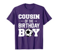 Cousin Birthday Funny Soccer Family T-Shirt - Streetwear Style Men Women - T-Shirt, Sweatshirt, Hoodie