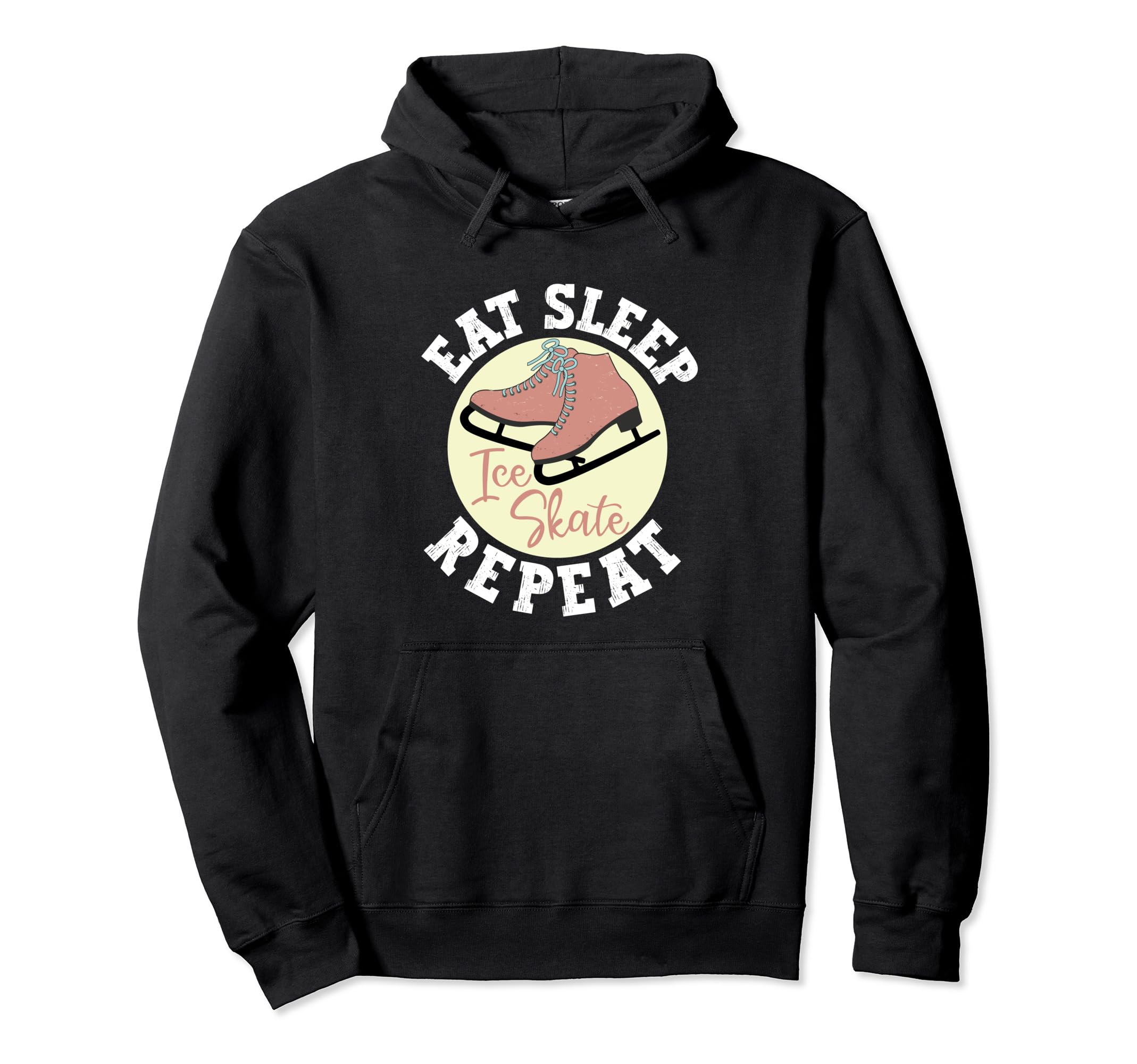 Eat Sleep Skate Repeat Figure Ice Skate Hoodie - Trendy Graphic Men Women - T-Shirt, Sweatshirt, Hoodie