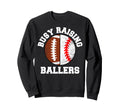 Busy Raising Ballers Funny Football Sweatshirt - Unique Graphic for Adults - T-Shirt, Sweatshirt, Hoodie
