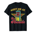 Meet Me Arcade 80S Arcade Video Game T-Shirt - Aesthetic Graphic Men Women - T-Shirt, Sweatshirt, Hoodie