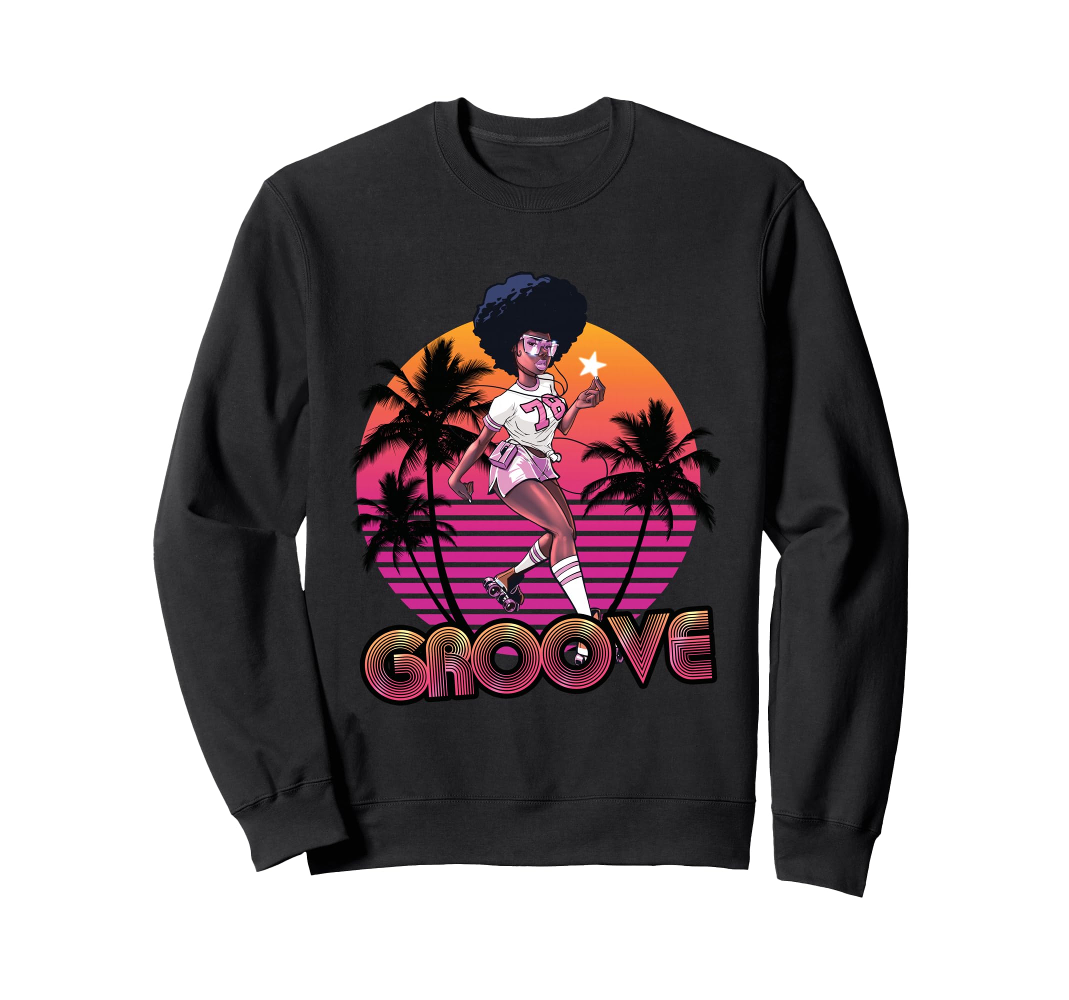 Afro Groove Roller Skates 80S 70S Sweatshirt - Streetwear Style for Adults - T-Shirt, Sweatshirt, Hoodie