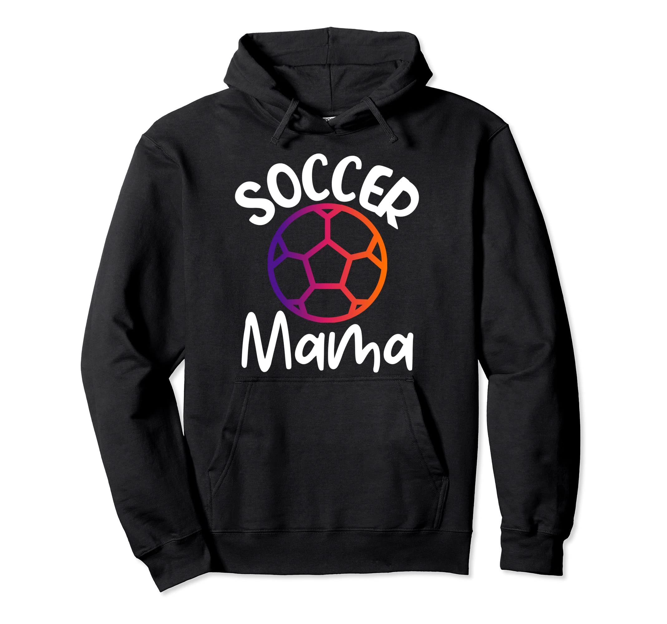 Soccer Mama Funny Team Mom Soccer Mom Hoodie - Graphic Print for Adults - T-Shirt, Sweatshirt, Hoodie