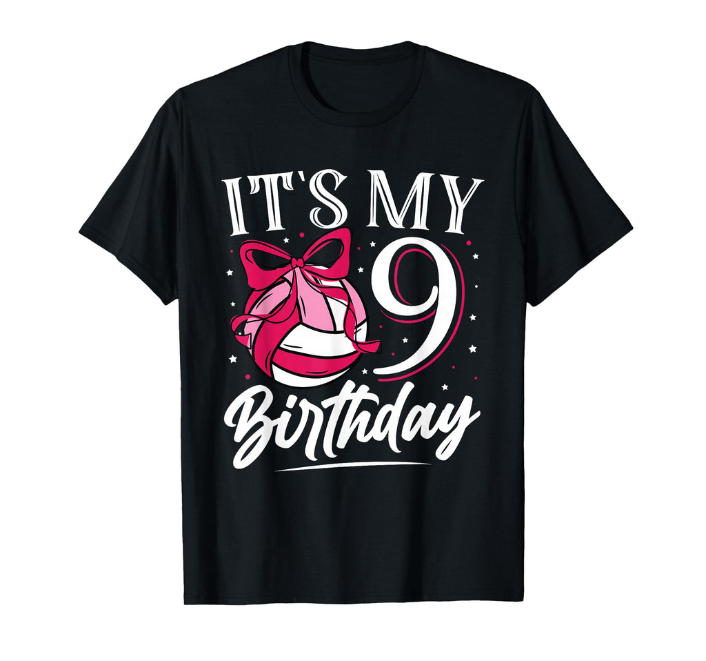 Its My Nine 9Th Birthday Volleyball Bday T-Shirt - Novelty Apparel Unisex - T-Shirt, Sweatshirt, Hoodie