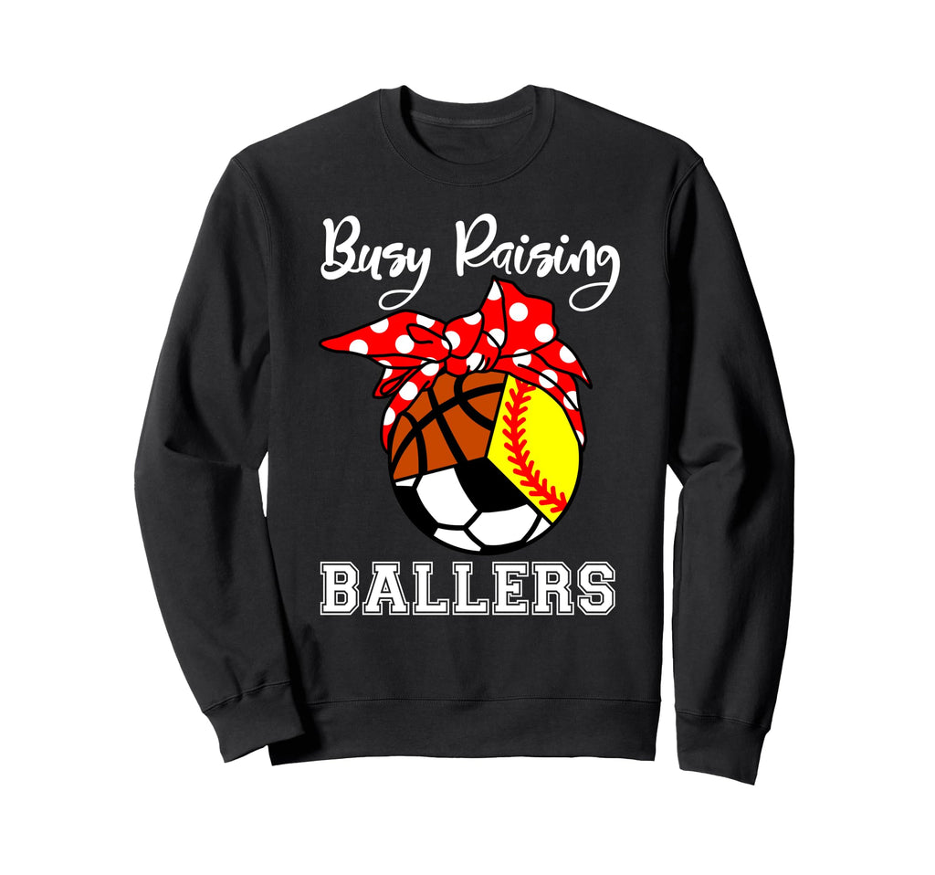 Busy Raising Ballers Funny Sweatshirt - Minimalist Print Men Women - T-Shirt, Sweatshirt, Hoodie