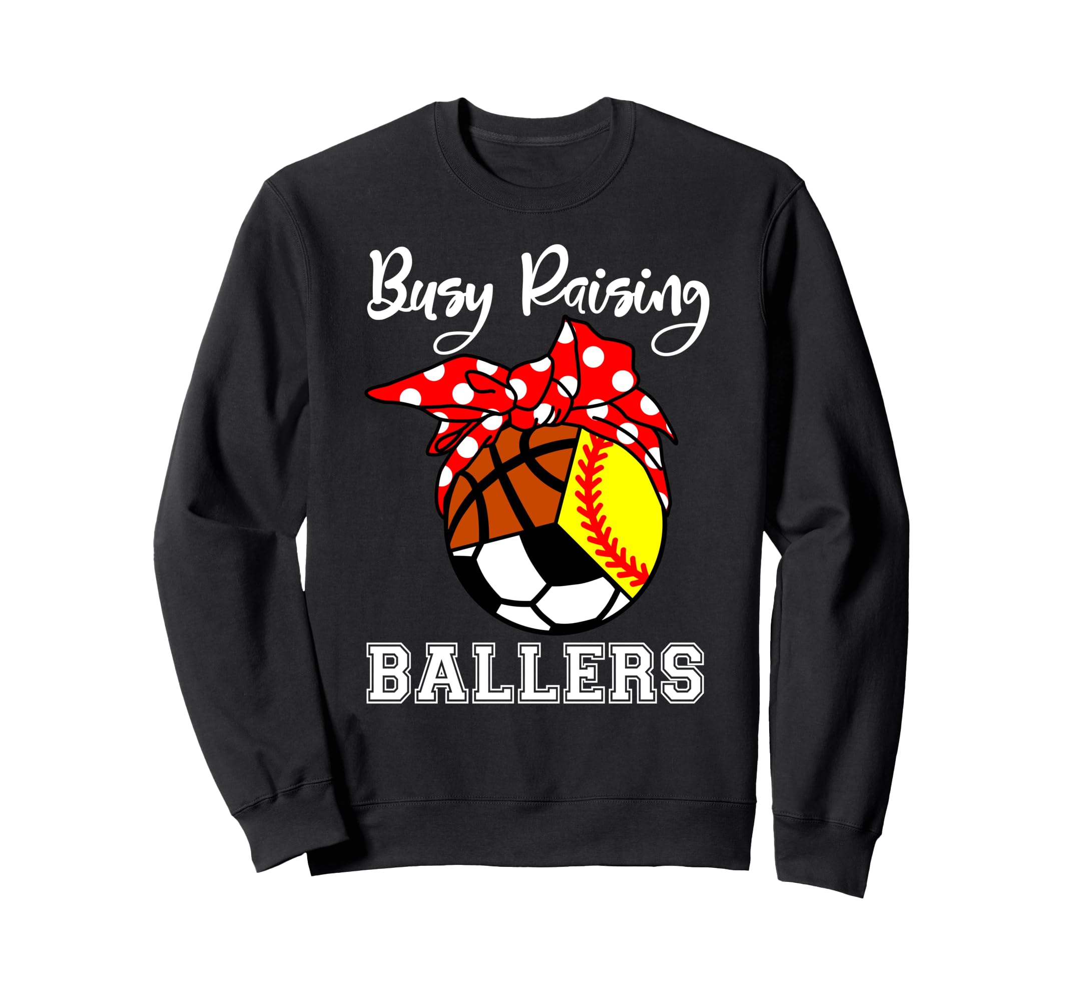 Busy Raising Ballers Funny Sweatshirt - Minimalist Print Men Women - T-Shirt, Sweatshirt, Hoodie