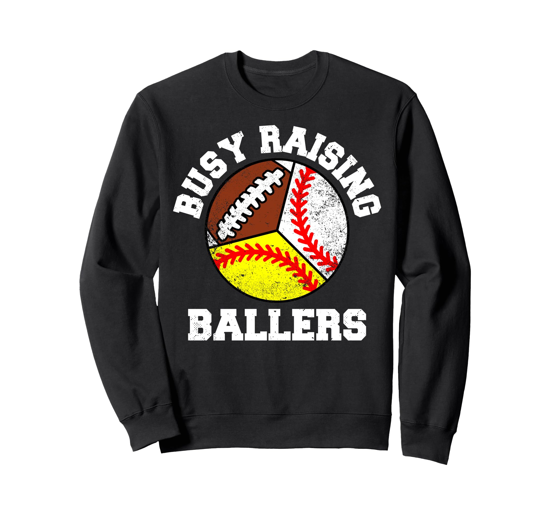 Busy Raising Ballers Funny Sweatshirt - Streetwear Style for Adults - T-Shirt, Sweatshirt, Hoodie