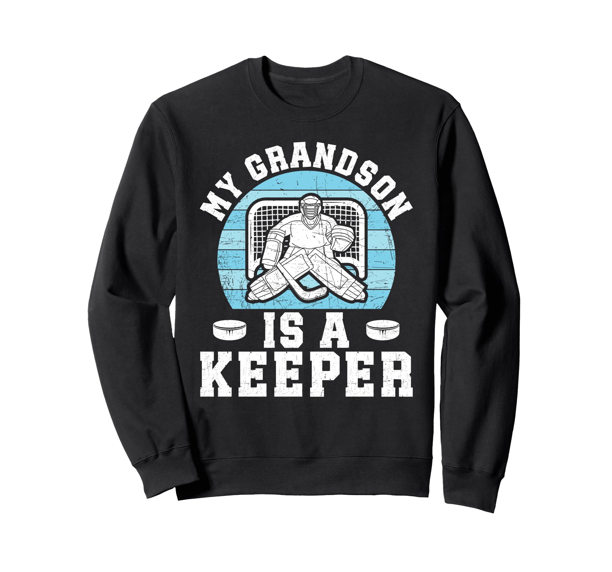 Proud Hockey Keeper Papa Ice Hockey Sweatshirt - Trendy Graphic Men Women - T-Shirt, Sweatshirt, Hoodie