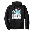 Life Goal Keep Pools Clear And Beers Hoodie - Aesthetic Graphic Men Women - T-Shirt, Sweatshirt, Hoodie