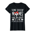 Some Soccer Moms Cuss Too Much Its Me Im T-Shirt - Minimalist Print Unisex - T-Shirt, Sweatshirt, Hoodie