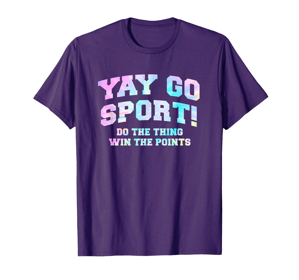 Non Sports Fan Tie Dye Go Sports Yay T-Shirt - Aesthetic Graphic Unisex - T-Shirt, Sweatshirt, Hoodie