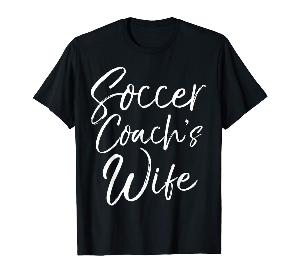 Soccer Gift From Husband Coaching T-Shirt - Fun Novelty Design for Adults - T-Shirt, Sweatshirt, Hoodie