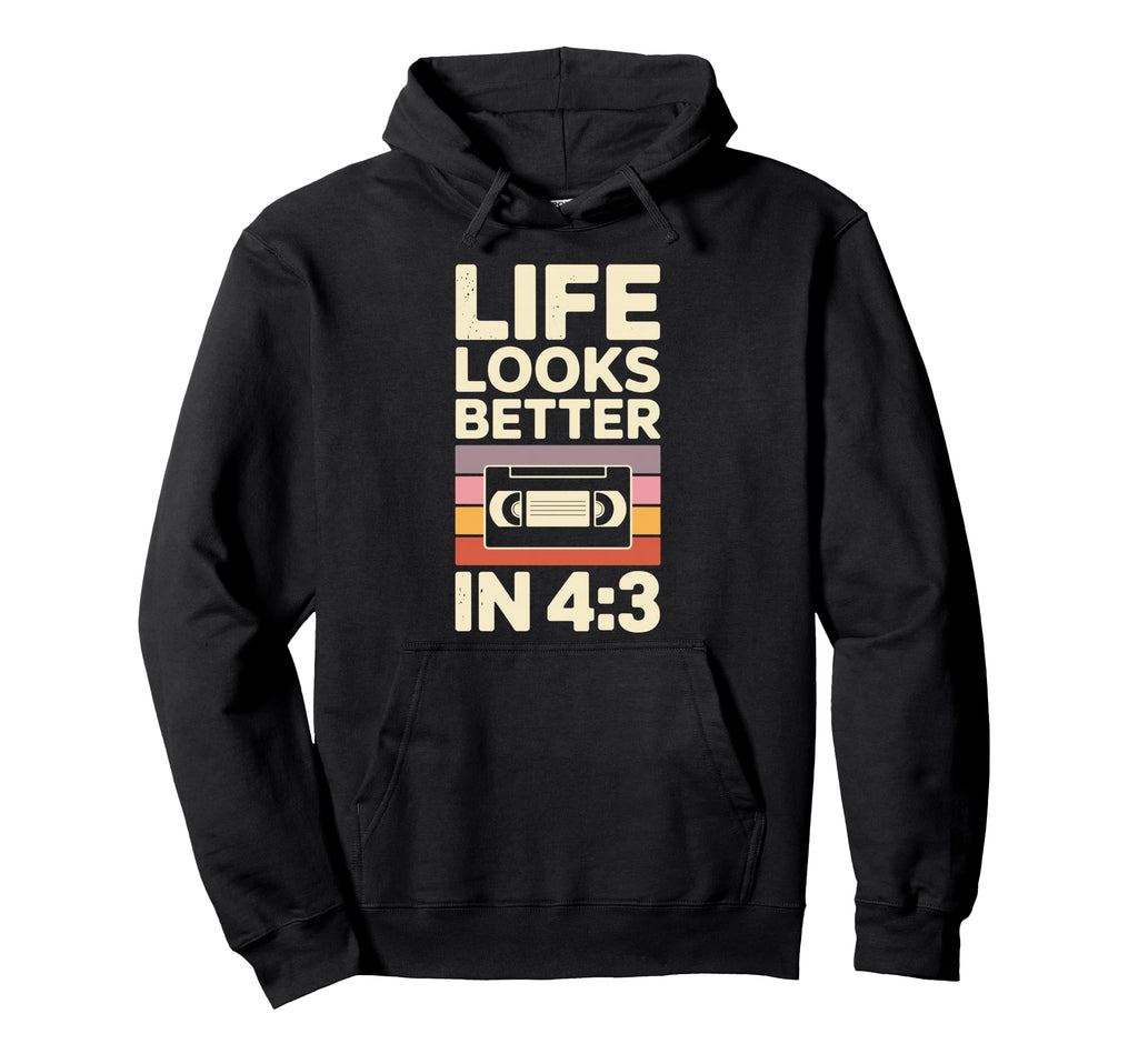Life Looks Better 4 3 Vhs Tapes Video Hoodie - Unique Graphic Men Women - T-Shirt, Sweatshirt, Hoodie
