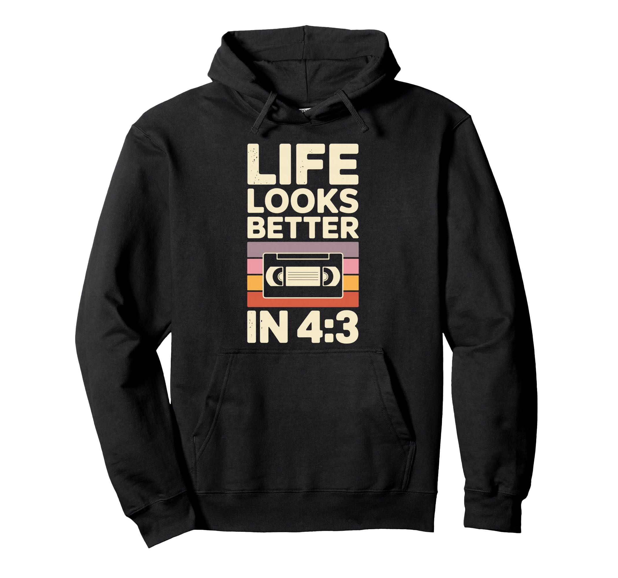 Life Looks Better 4 3 Vhs Tapes Video Hoodie - Unique Graphic Men Women - T-Shirt, Sweatshirt, Hoodie