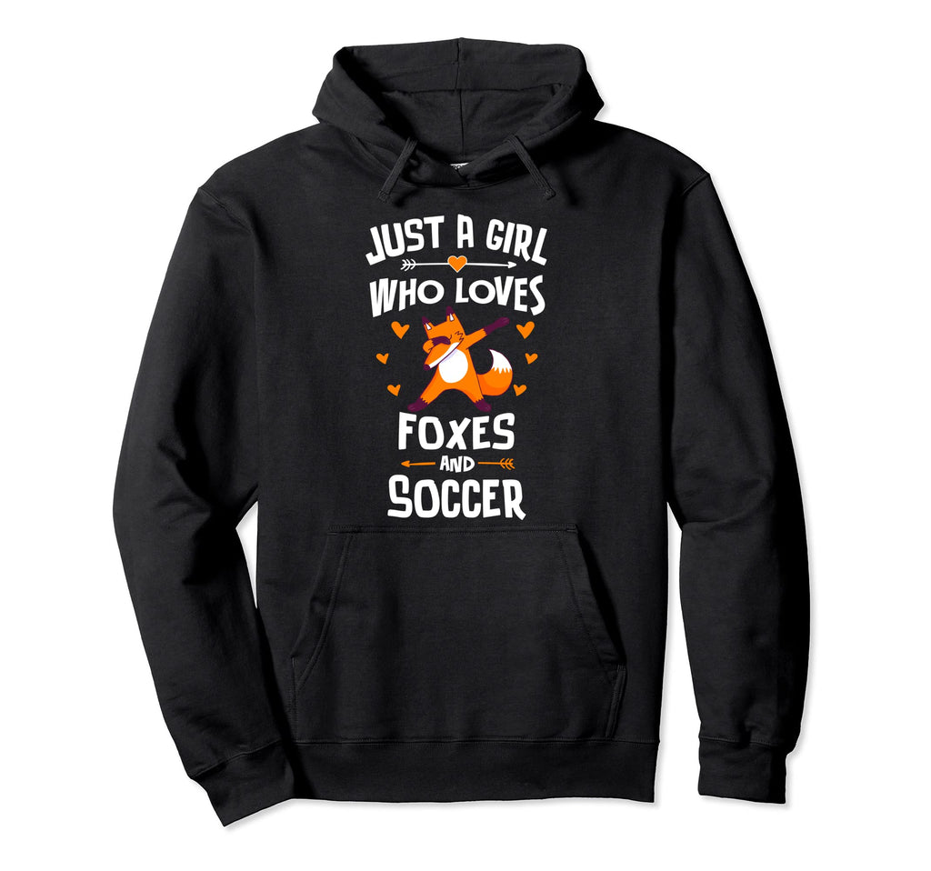 Just Who Loves Foxes And Soccer Gift Hoodie - Fun Novelty Design Unisex - T-Shirt, Sweatshirt, Hoodie