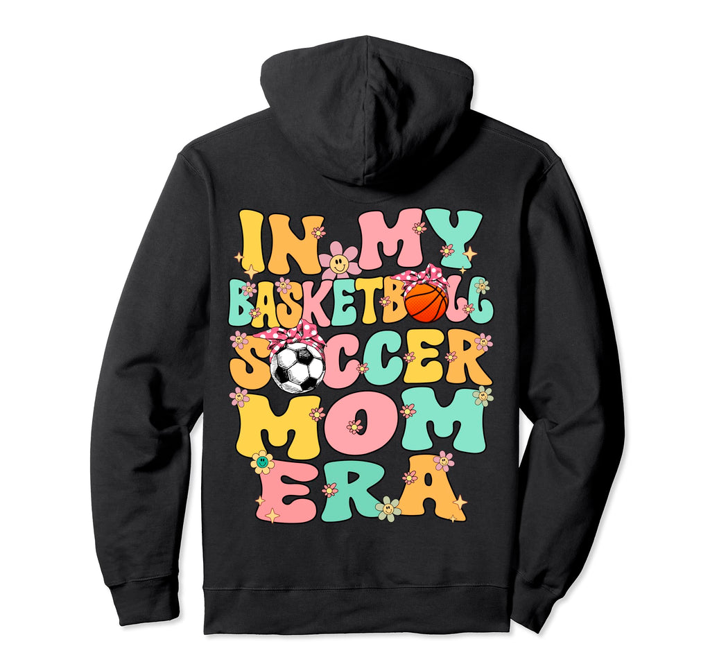 My Basketball Soccer Mom Era Groovy Hoodie - Fun Novelty Design for Adults - T-Shirt, Sweatshirt, Hoodie