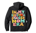 My Basketball Soccer Mom Era Groovy Hoodie - Fun Novelty Design for Adults - T-Shirt, Sweatshirt, Hoodie