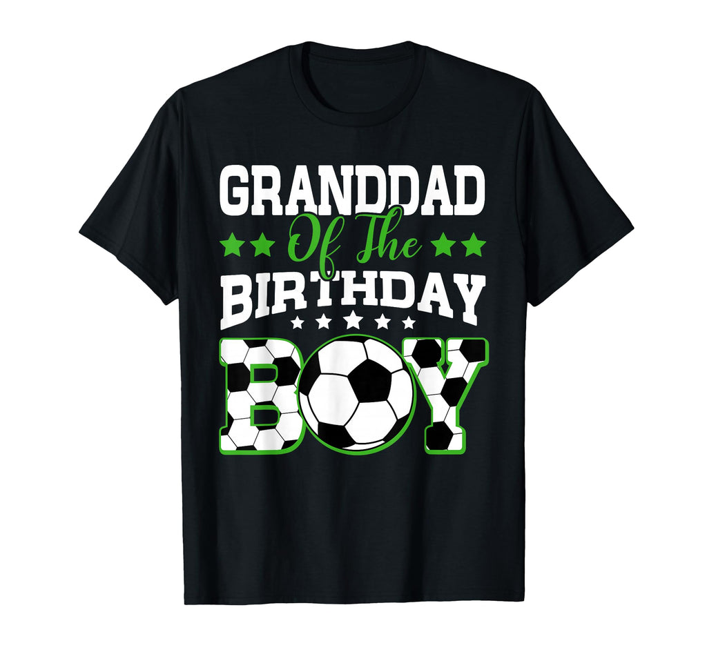 Granddad Birthday Soccer Family T-Shirt - Casual Everyday Wear Men Women - T-Shirt, Sweatshirt, Hoodie