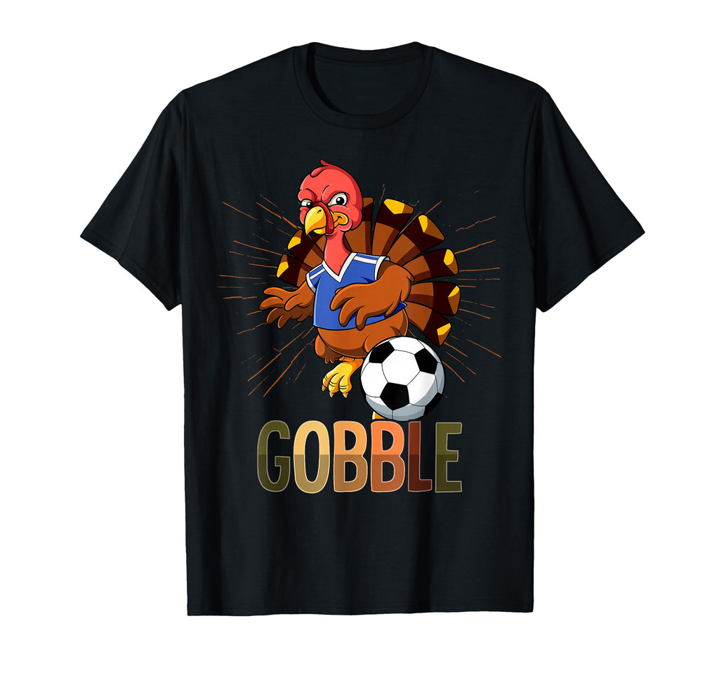 Thanksgiving Turkey Gobble Soccer T-Shirt - Aesthetic Graphic for Adults - T-Shirt, Sweatshirt, Hoodie