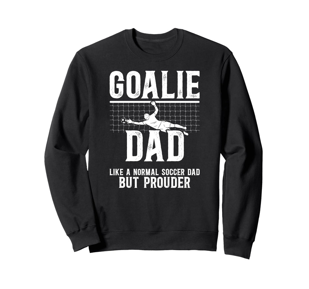 Soccer Goalie Dad Soccer Keeper Dad Sweatshirt - Minimalist Print Unisex - T-Shirt, Sweatshirt, Hoodie