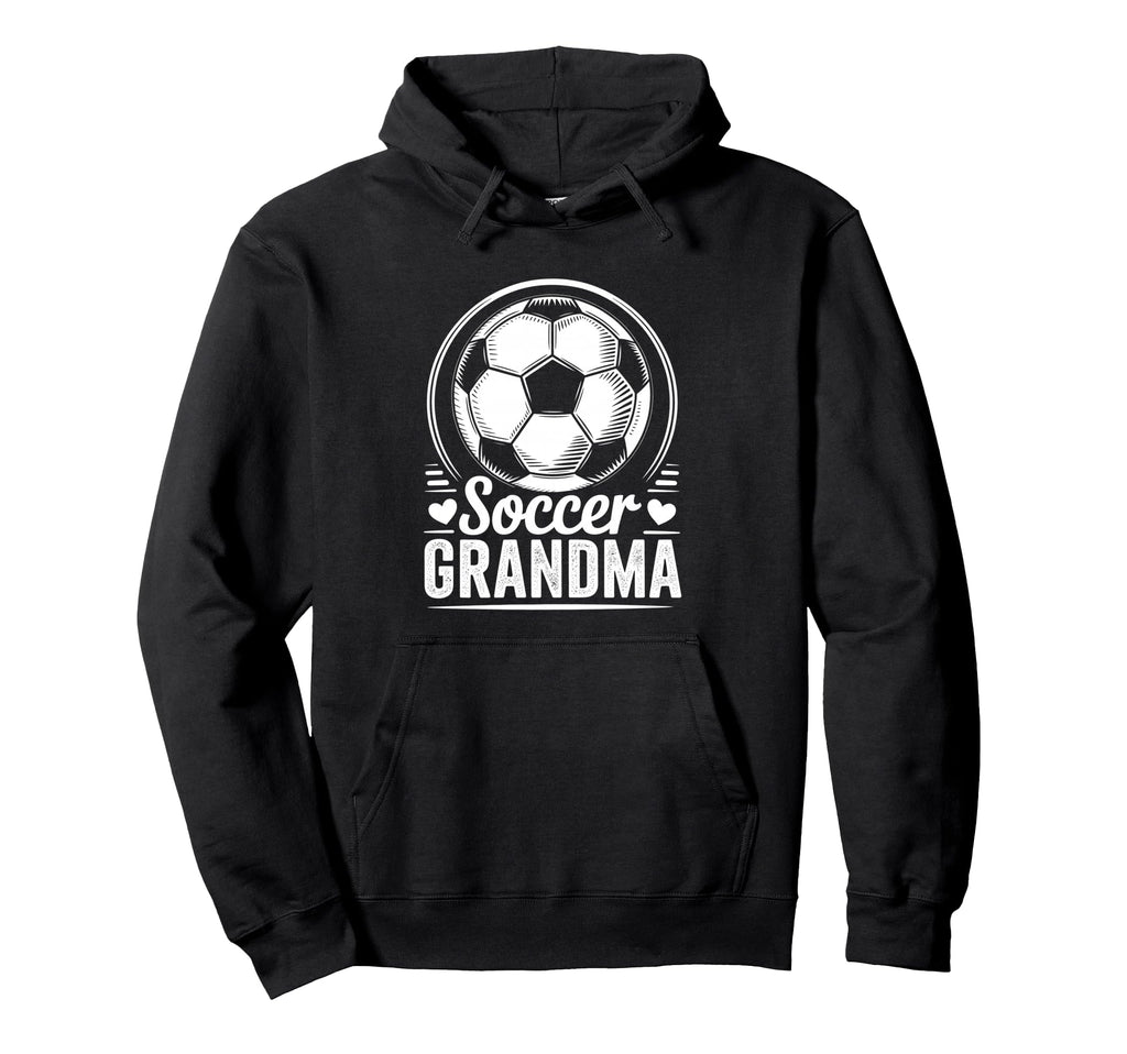Soccer Grandma Funny Soccer Lover Sports Hoodie - Graphic Print for Adults - T-Shirt, Sweatshirt, Hoodie