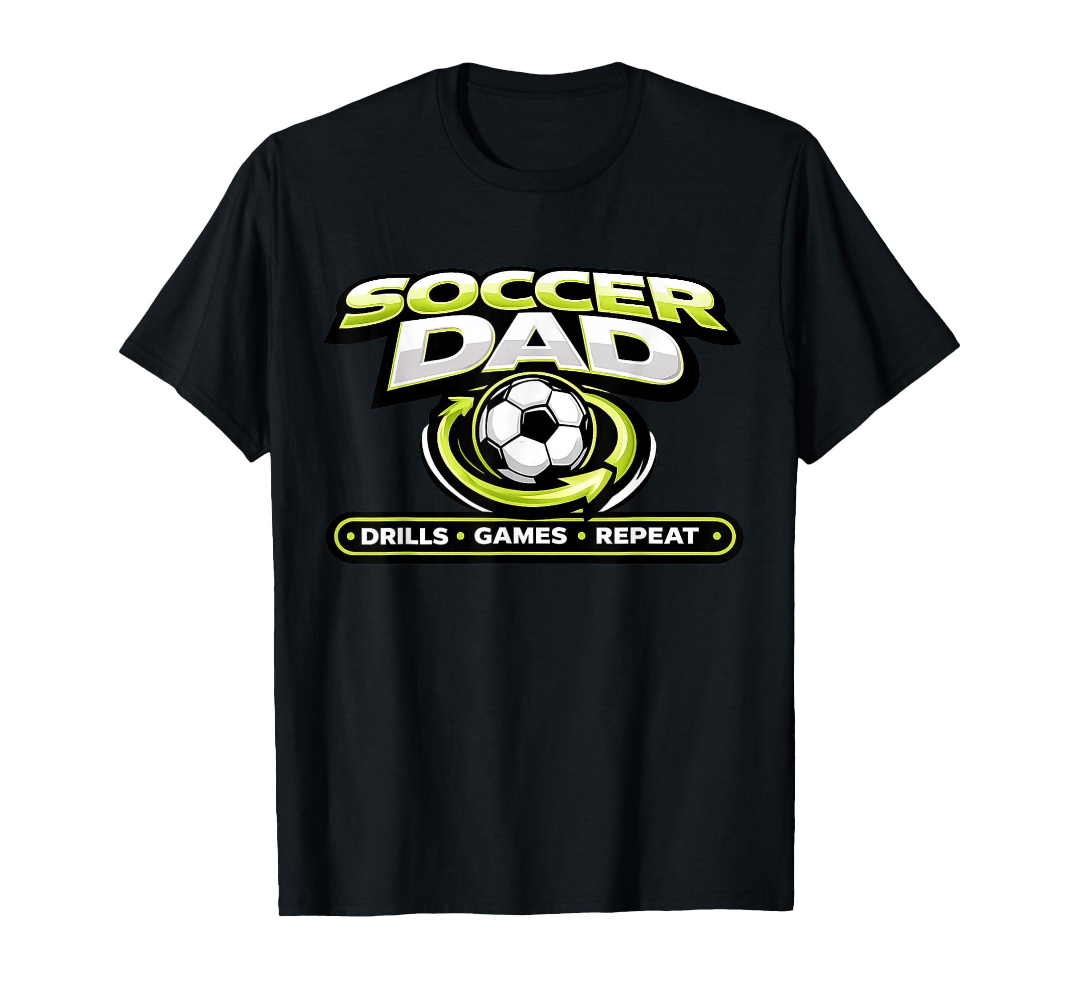 Funny Soccer Dad Drills Games Repeat T-Shirt - Minimalist Print for Adults - T-Shirt, Sweatshirt, Hoodie