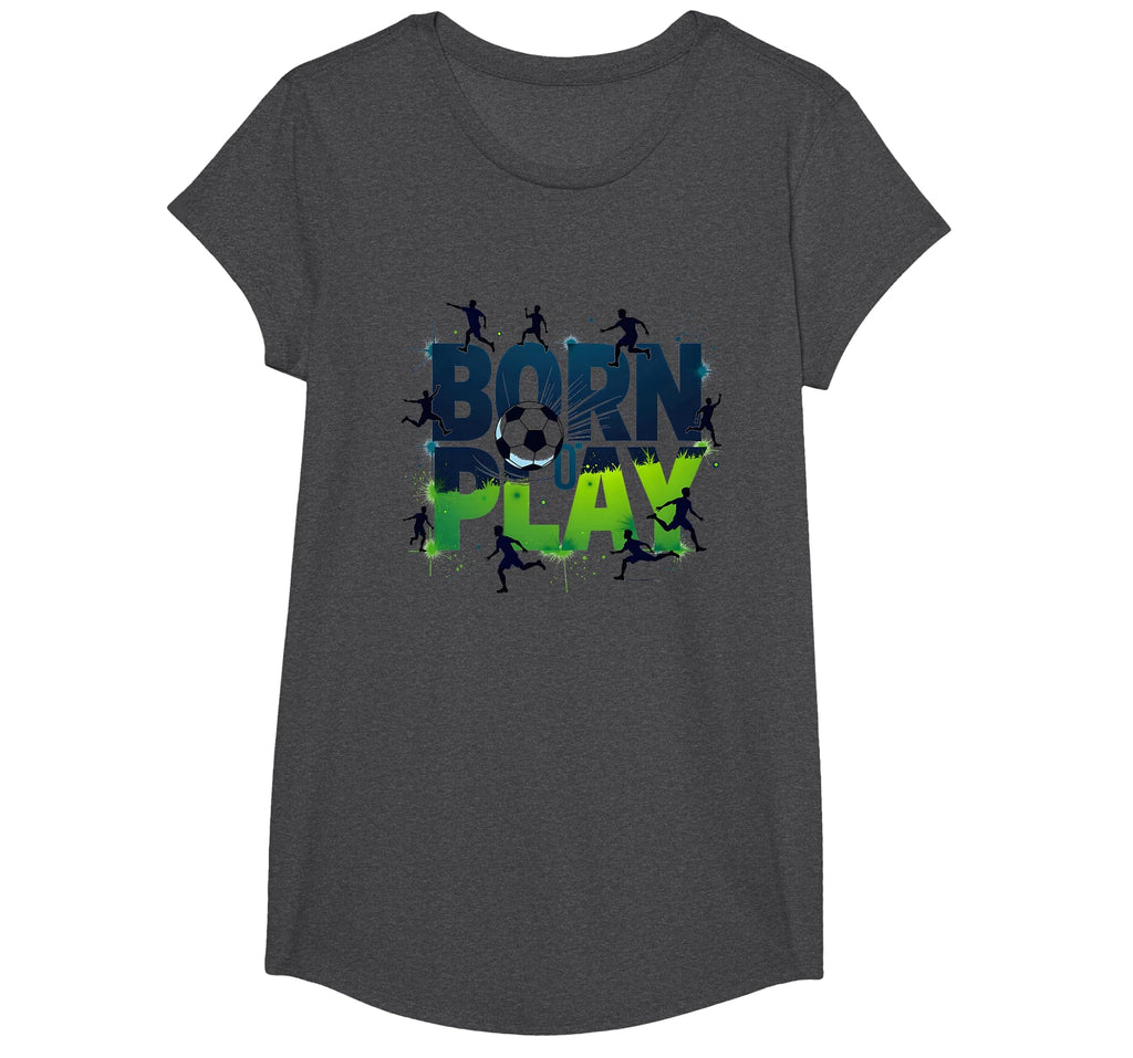 Born To Play Soccer Athlete Passion T-Shirt - Fun Novelty Design Unisex - T-Shirt, Sweatshirt, Hoodie