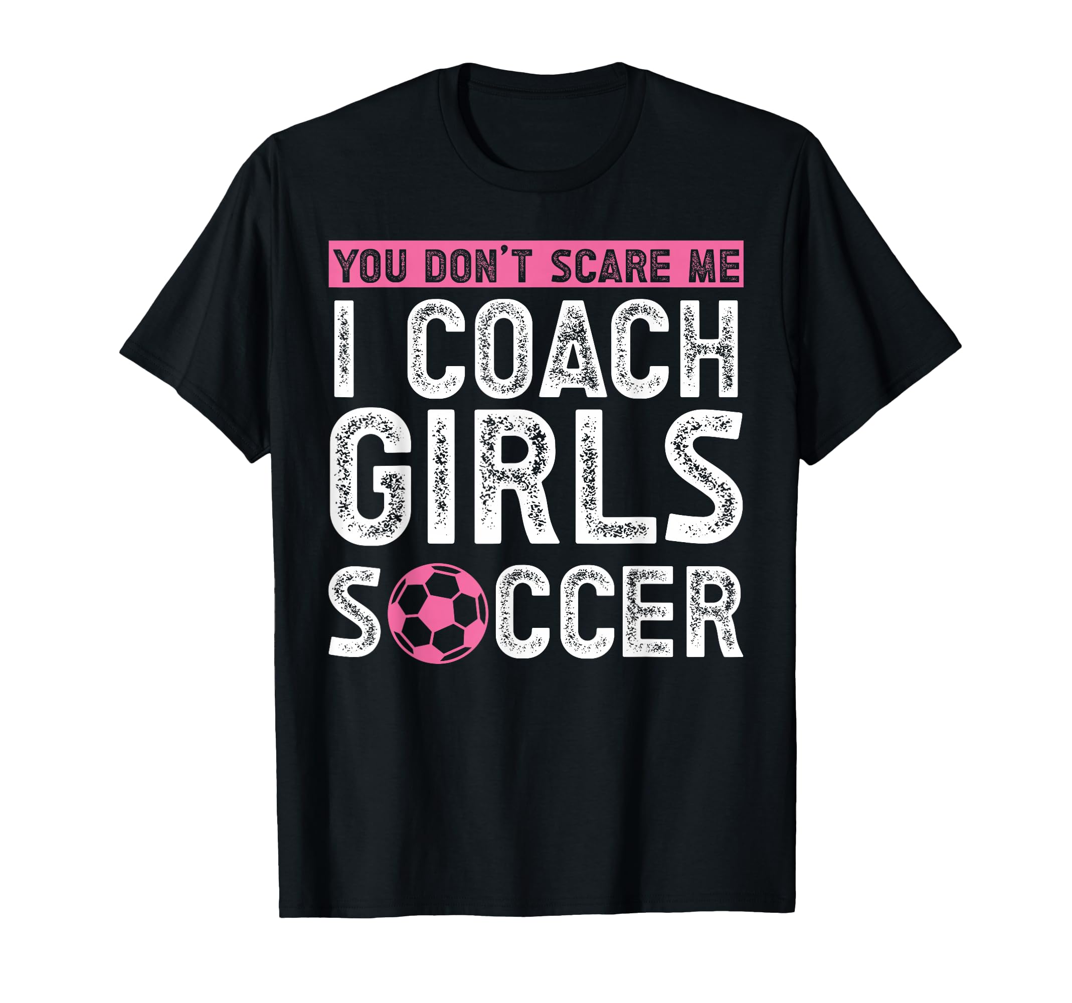 Soccer Coach T-Shirt - Fun Novelty Design Men Women - T-Shirt, Sweatshirt, Hoodie