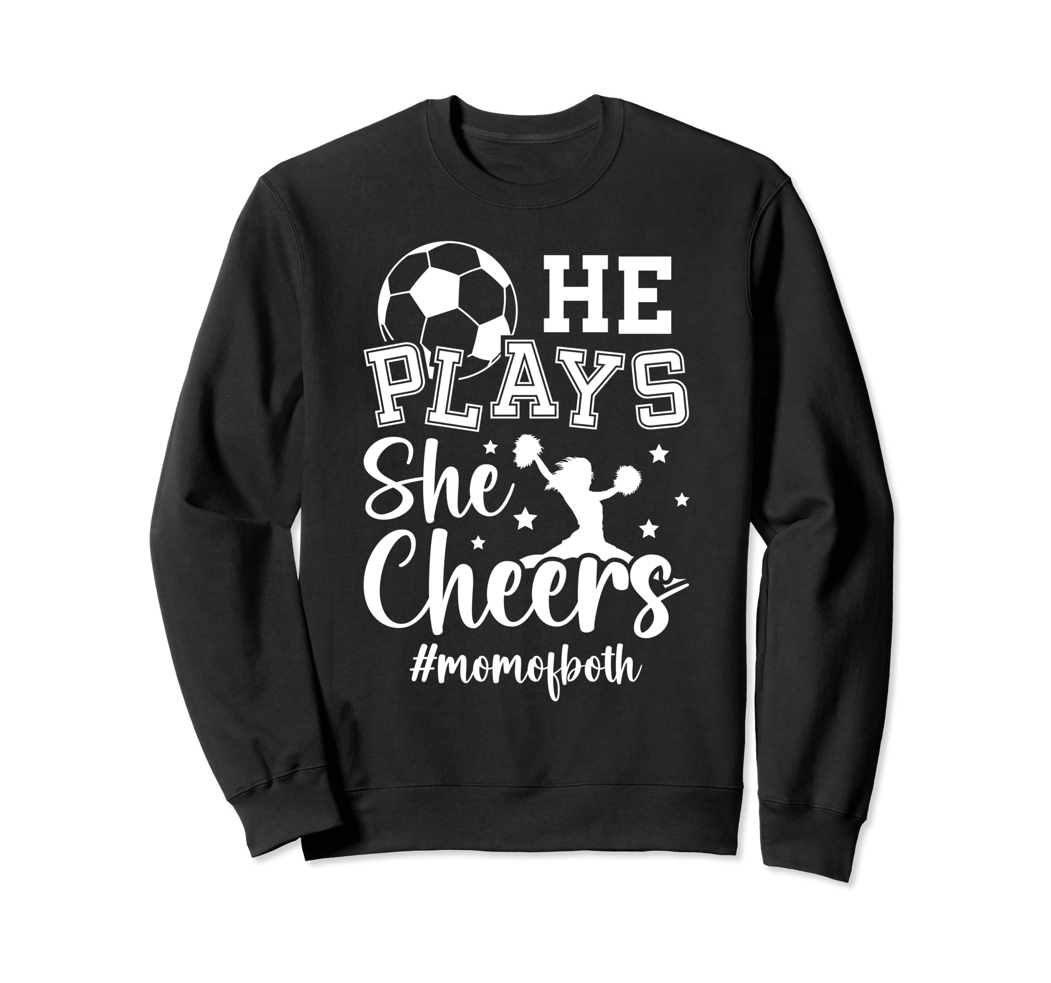 He Plays She Cheers Mom Both Cheer Sweatshirt - Streetwear Style Unisex - T-Shirt, Sweatshirt, Hoodie