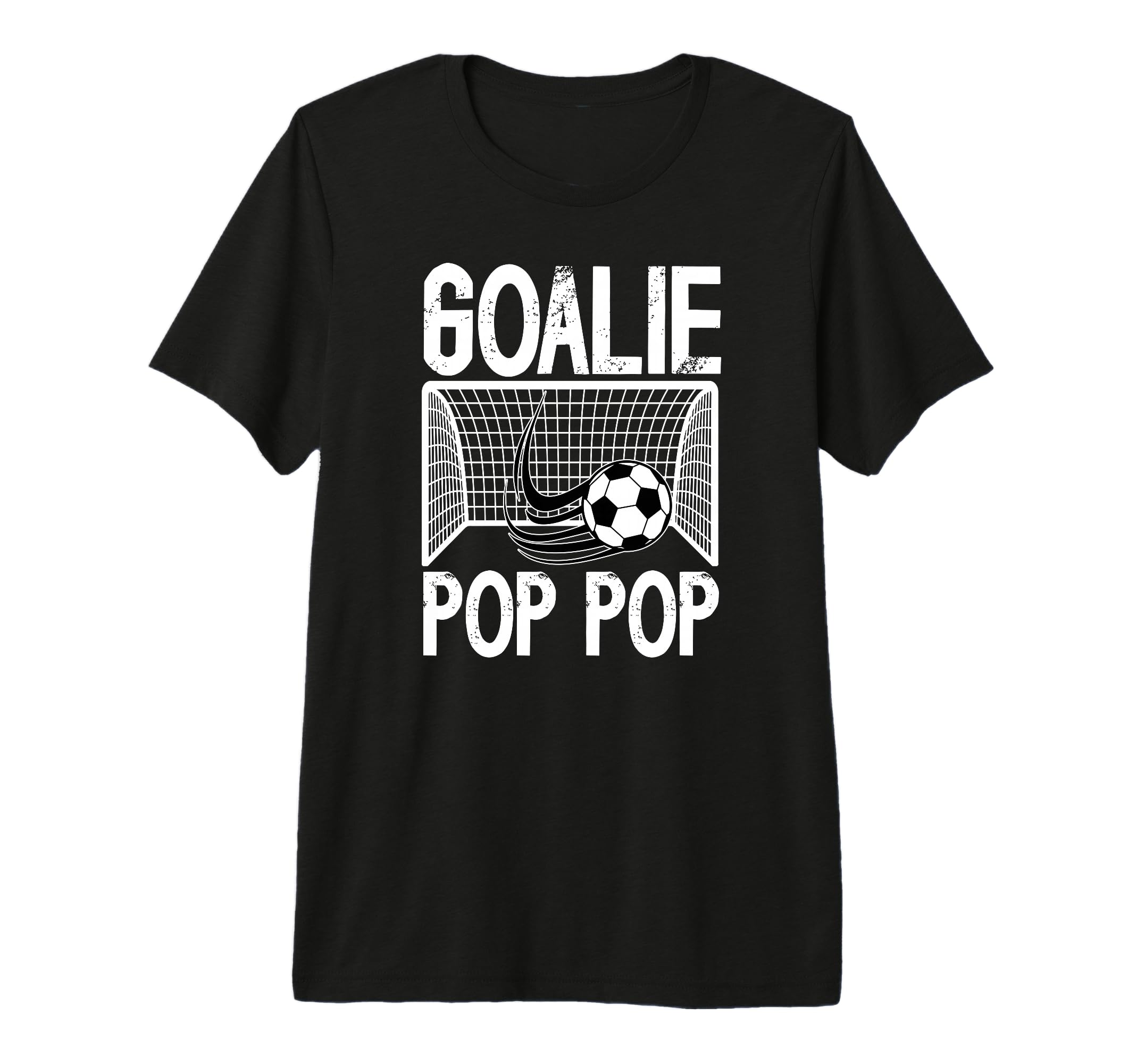 Mens Soccer Goalie Pop Pop Soccer T-Shirt - Casual Everyday Wear Unisex - T-Shirt, Sweatshirt, Hoodie