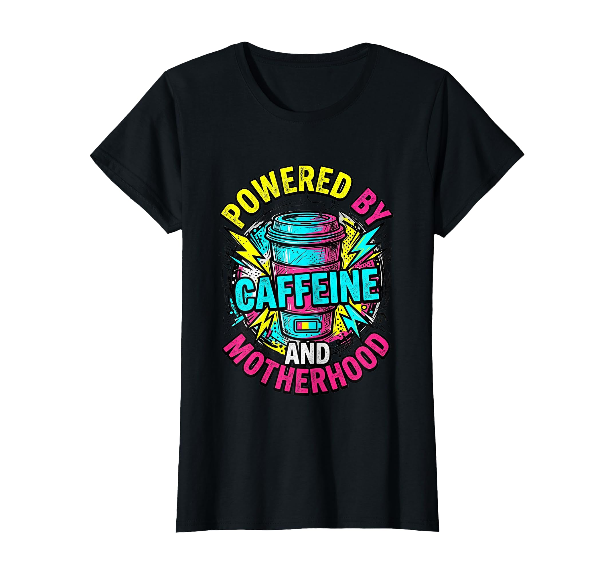 Powered Caffeine And Motherhood 90S T-Shirt - Streetwear Style for Adults - T-Shirt, Sweatshirt, Hoodie