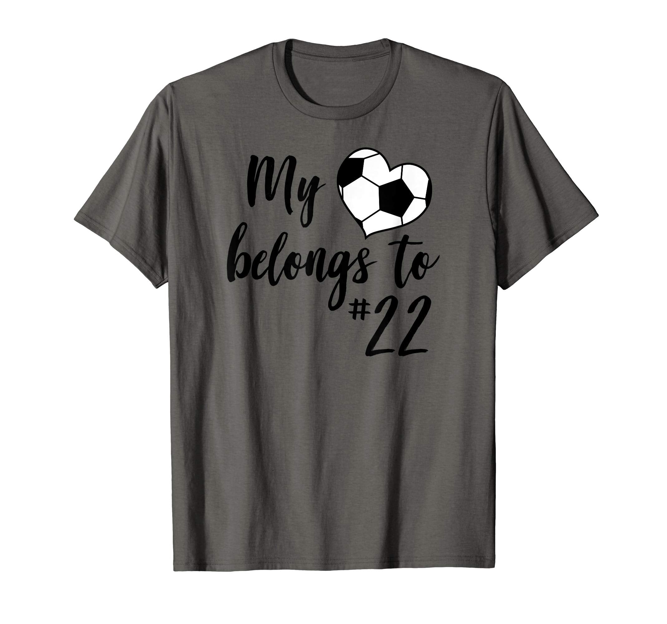 My Heart Belongs To 22 Soccer Heart Jersey T-Shirt - Unique Graphic Unisex - T-Shirt, Sweatshirt, Hoodie