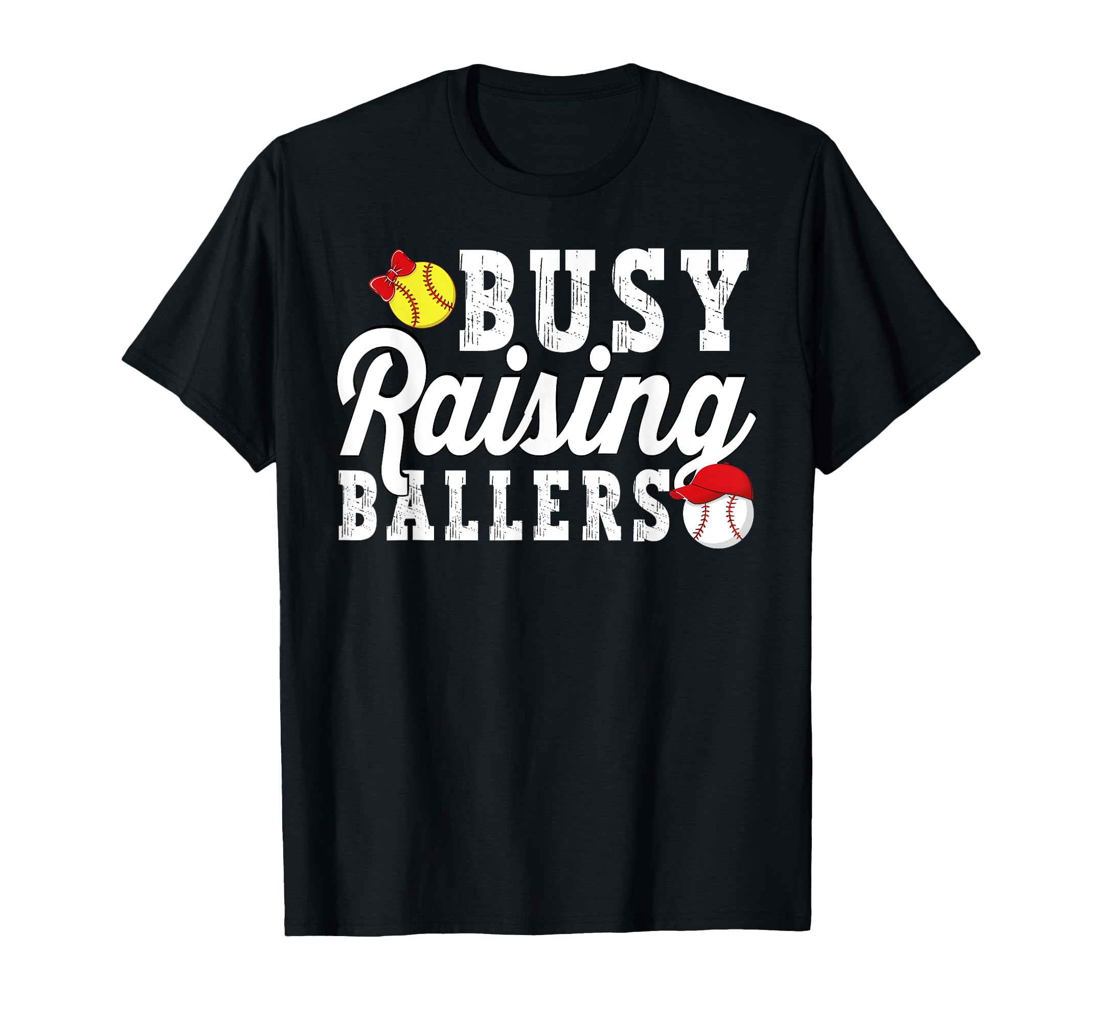 Busy Raising Ballers Softball Baseball T-Shirt - Novelty Apparel Men Women - T-Shirt, Sweatshirt, Hoodie