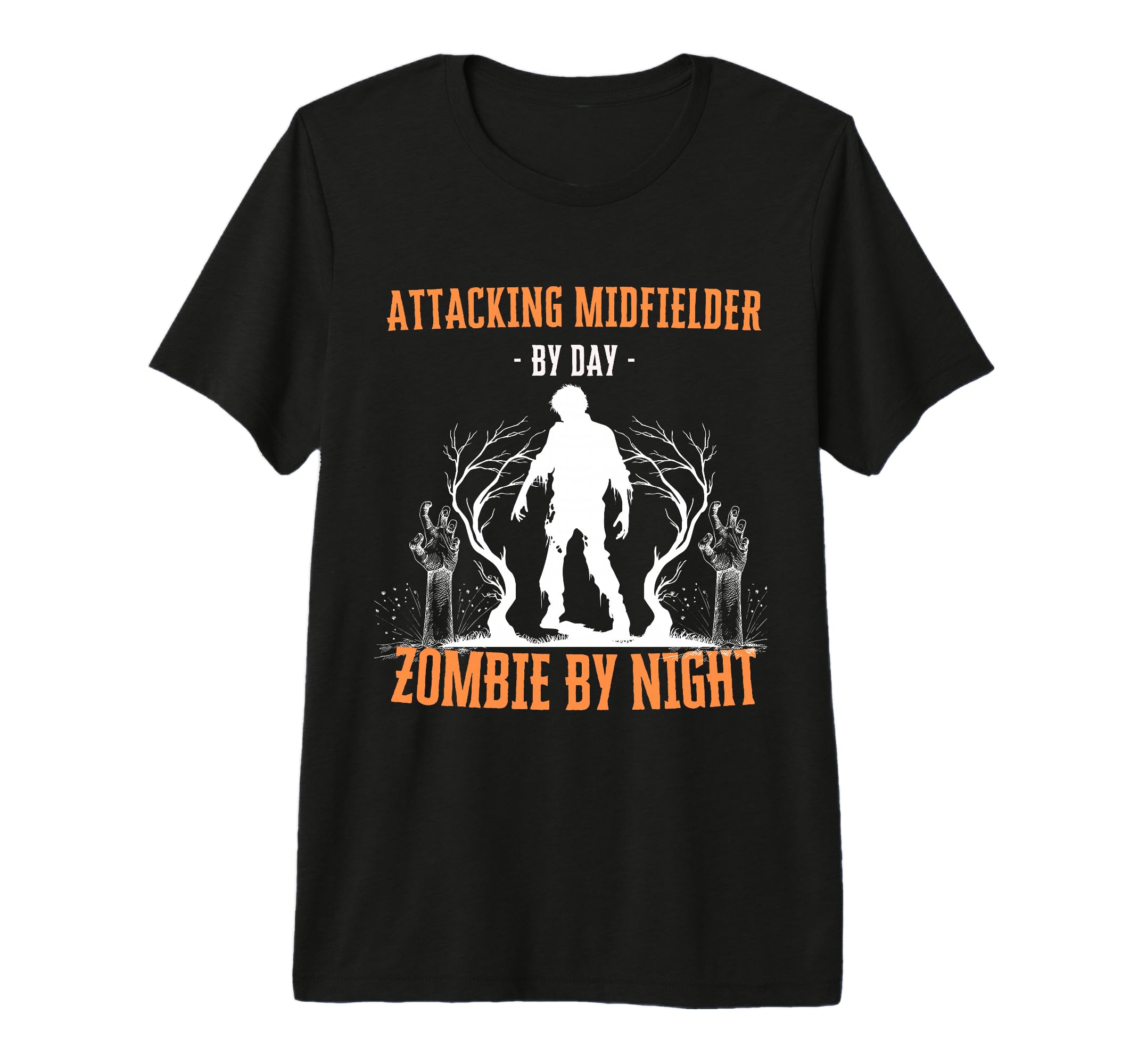 Attacking Midfielder Day Zombie Night T-Shirt - Graphic Print for Adults - T-Shirt, Sweatshirt, Hoodie