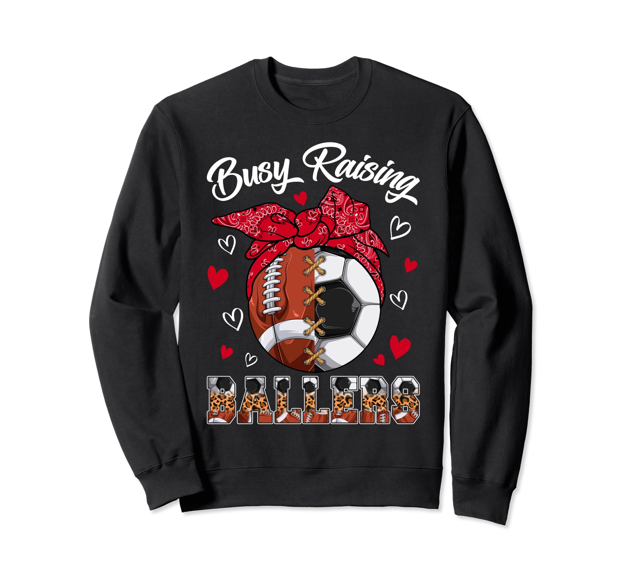 Busy Raising Ballers Football Sweatshirt - Aesthetic Graphic for Adults - T-Shirt, Sweatshirt, Hoodie
