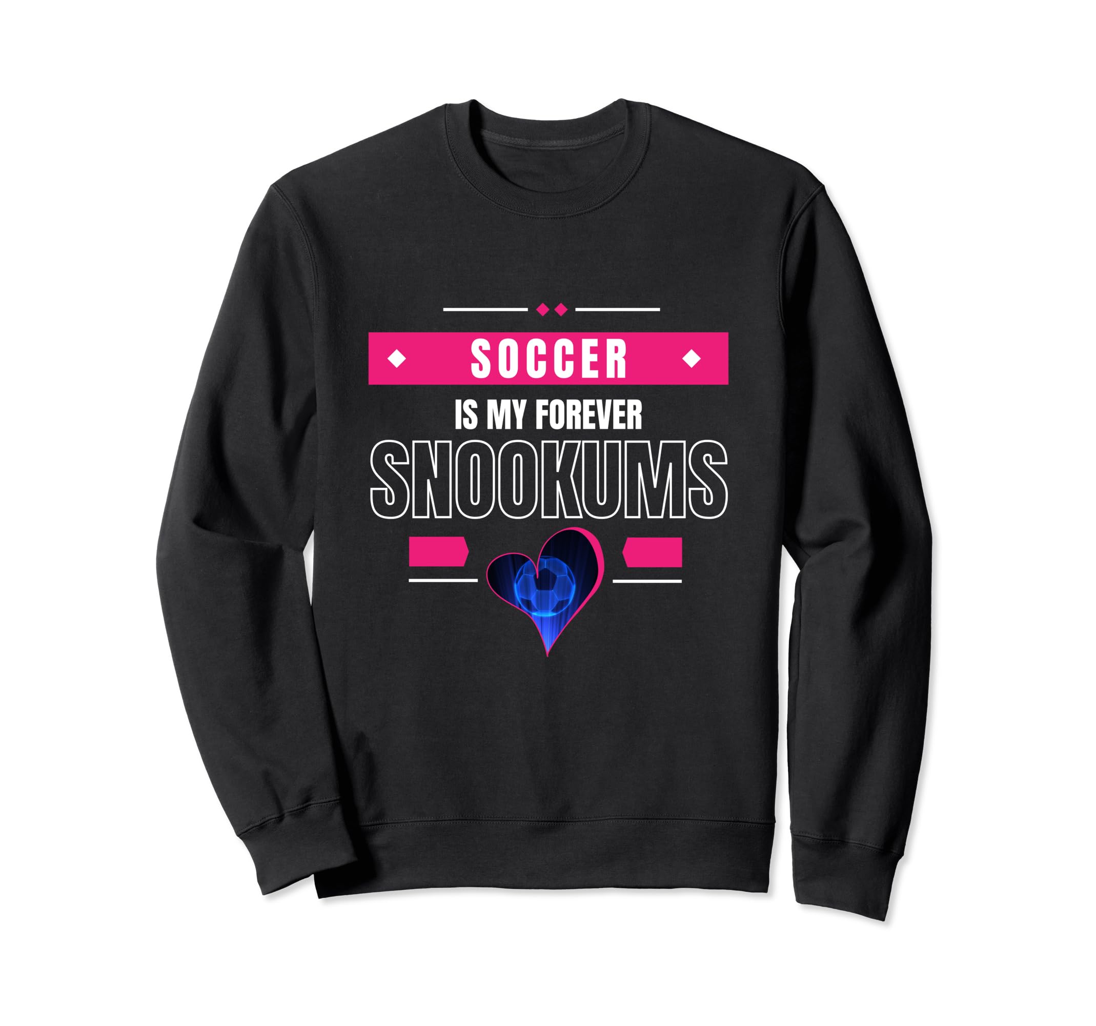 Heart Game Soccer Is My Forever Sweatshirt - Fun Novelty Design for Adults - T-Shirt, Sweatshirt, Hoodie